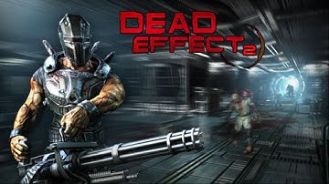 Dead Effect 2 (by BadFly Interactive) NVidia Shield Tablet (iOS / Android) - HD Gameplay Trailer