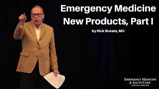 Emergency Medicine New Products Part I The EM Acute Care Course