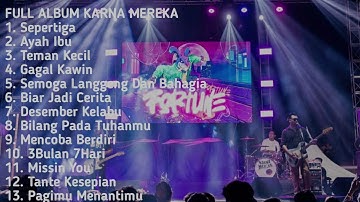 FULL ALBUM KARNA MEREKA|TERBAIK Sepertiga