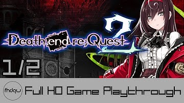 Death end re;Quest 2 PART 1/2 - Full Game Playthrough (No Commentary)
