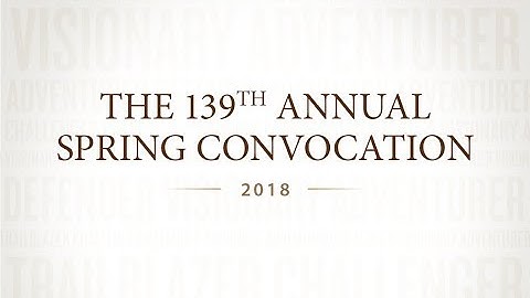 2018 UM Spring Convocation - Thursday, June 7 - Afternoon Ceremony