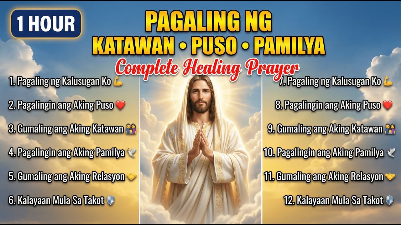 1 Hour Complete Healing Prayer 2026 🙏 Tagalog Compilation | Pagaling Katawan Puso Pamilya