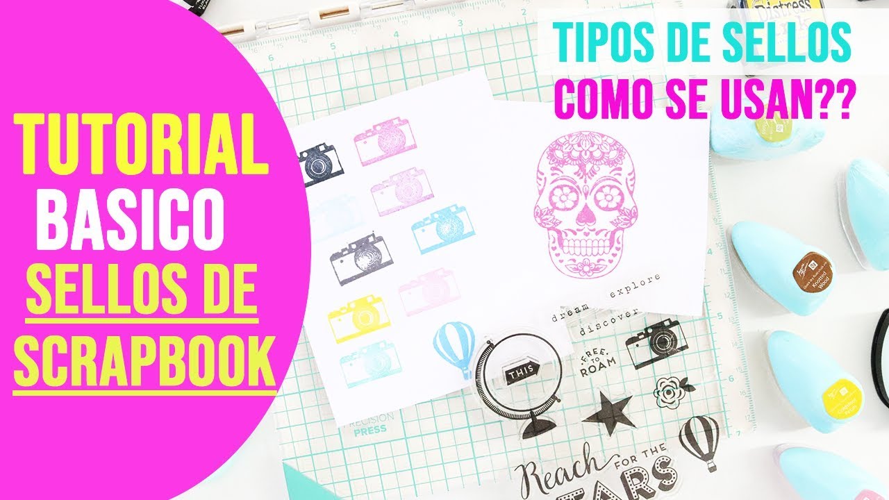 TUTORIAL BASICO SELLOS DE SCRAPBOOK