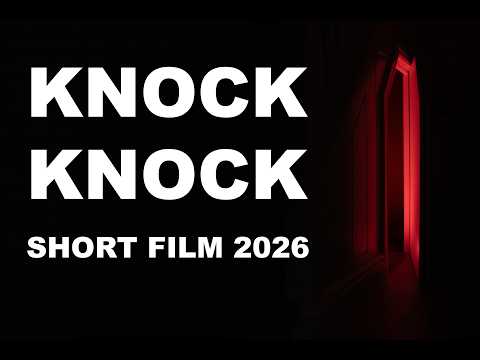 Knock Knock (SHORT FILM) - 2026