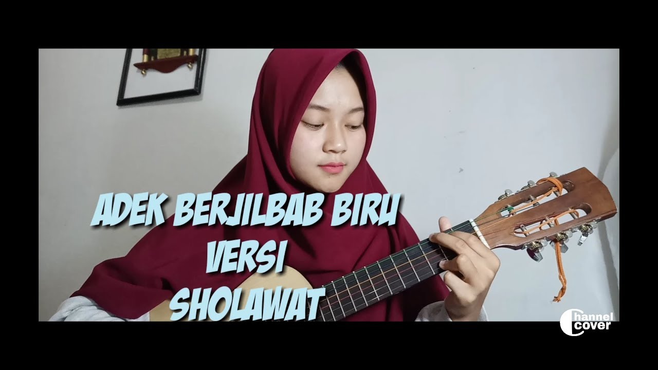 Download Adek Berjilbab Biru Free Mp3 Songs
