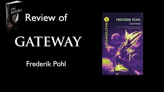 Review of the Science Fiction Classic: Gateway by Frederik Pohl
