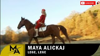 Maya Alickaj - Lege, lege  Resimi