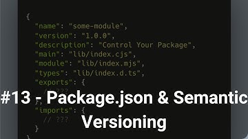 #13 Learn package.json & Semantic Versioning | Essential Guide for Developers