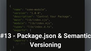 #13 Learn package.json & Semantic Versioning | Essential Guide for Developers