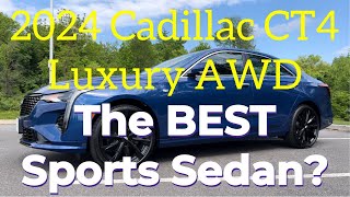 2024 Cadillac CT4 Luxury AWD: The Best Sports Sedan?