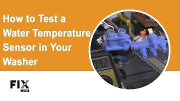 WASHER REPAIR: How to Test a Water Temperature Sensor in Your Washer | FIX.com
