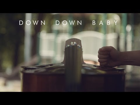 Down Down Baby, by Robert Honstein