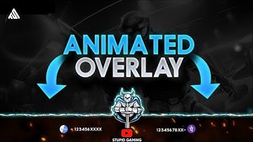 How To Make Animated Gaming Overlay on Android|Awesome Live Stream Gaming Overlay | Technical Stupid