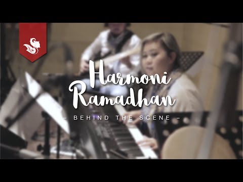 HARMONI RAMADHAN: BEHIND THE SCENE