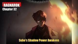Solo Leveling Ragnarok Chapter 32 - Suho's Shadow Power Awakens