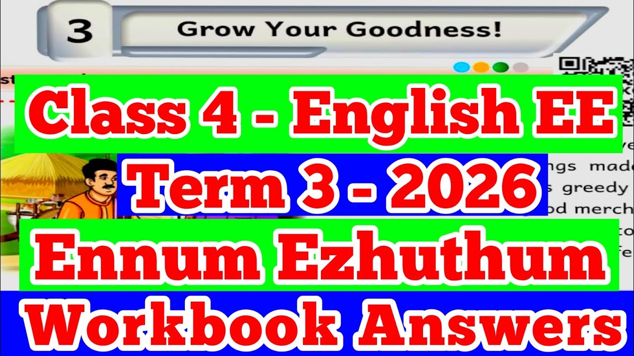 EE 4th standard English Term-3 workbook answers unit-3 Grow Your Goodness Ennum Ezhuthum workbook 