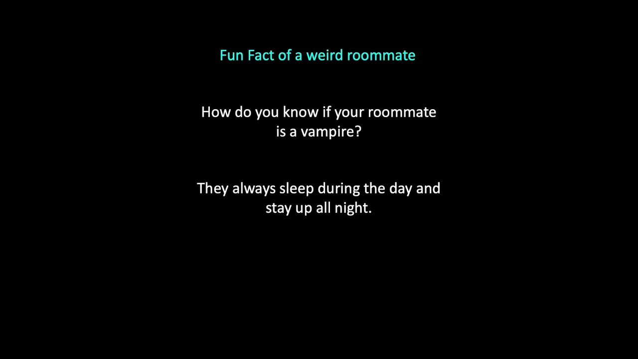 😂😂😂  Fun facts about roommates