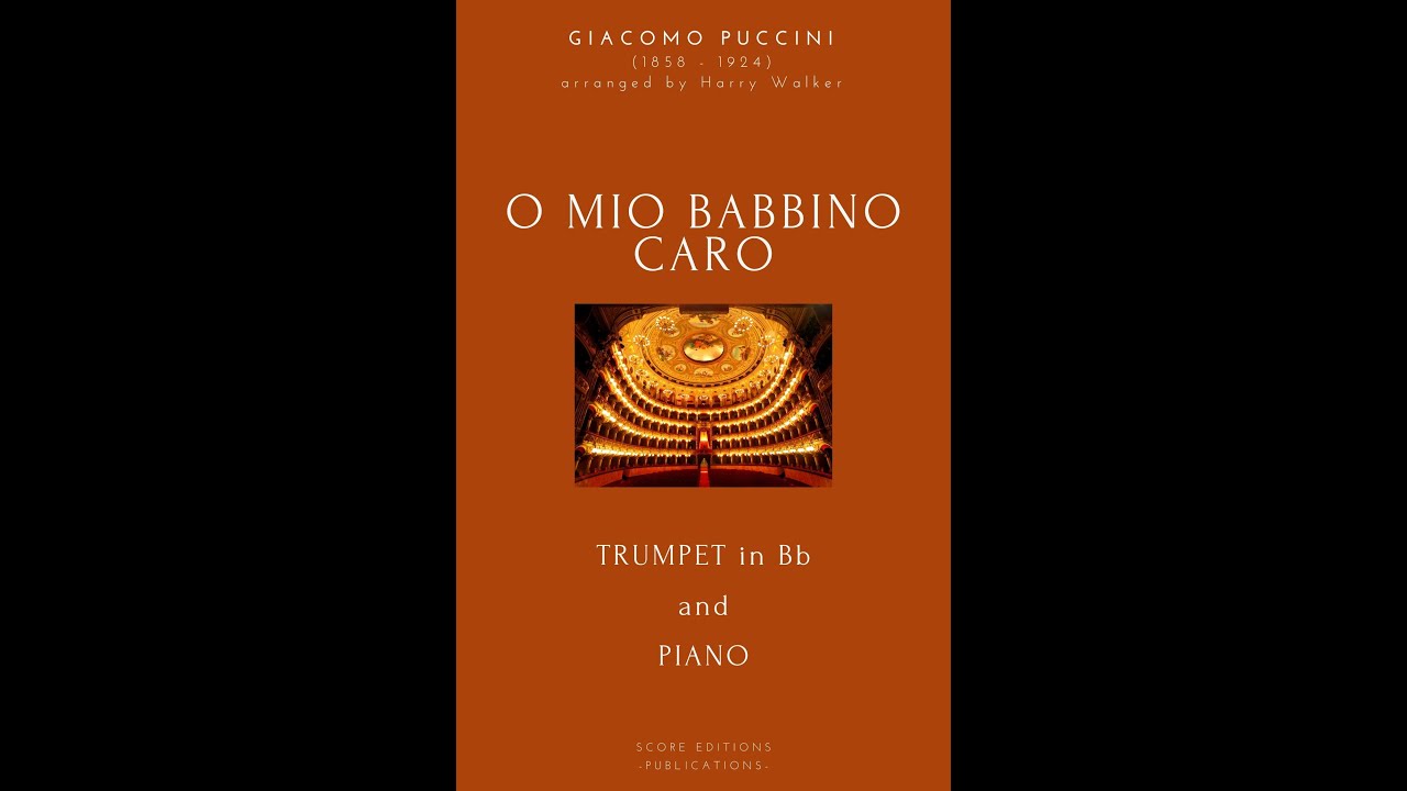 Puccini O Mio Babbino Caro (for Trumpet in Bb and Piano) YouTube