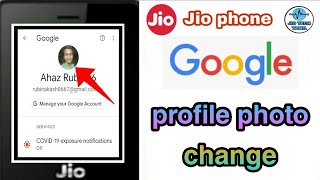 Jio phone google account profile photo change | 2020 new update | without Omni SD | Jio Tech Tamil