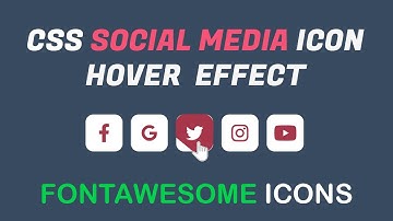 CSS SOCIAL MEDIA ICON HOVER EFFECT| HTML AND CSS TUTORIAL | FONTAWESOME ICONS