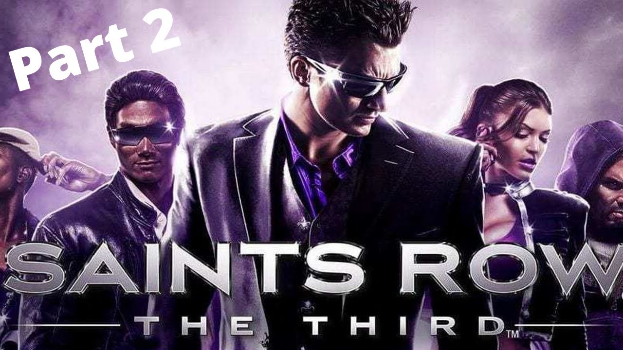 Saints Row: The Third (Original) Part 2