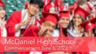McDaniel High School Graduation Ceremony 6/08/22