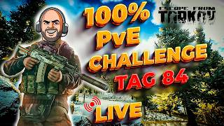 100% PvE Challenge Tag 84 | Road To Kappa Container!🤩 | Escape From Tarkov