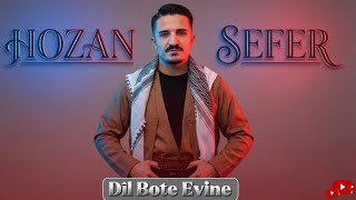 Hozan Sefer - Dîl Bote Evine - 2026 New Stran