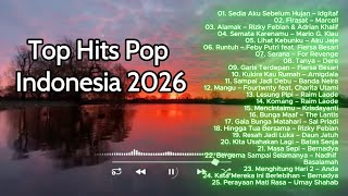 Download Lagu Top Hits Pop Indonesia 2026 Lagu Paling Dicari \u0026 Viral (Sedia Aku Sebelum Hujan) MP3