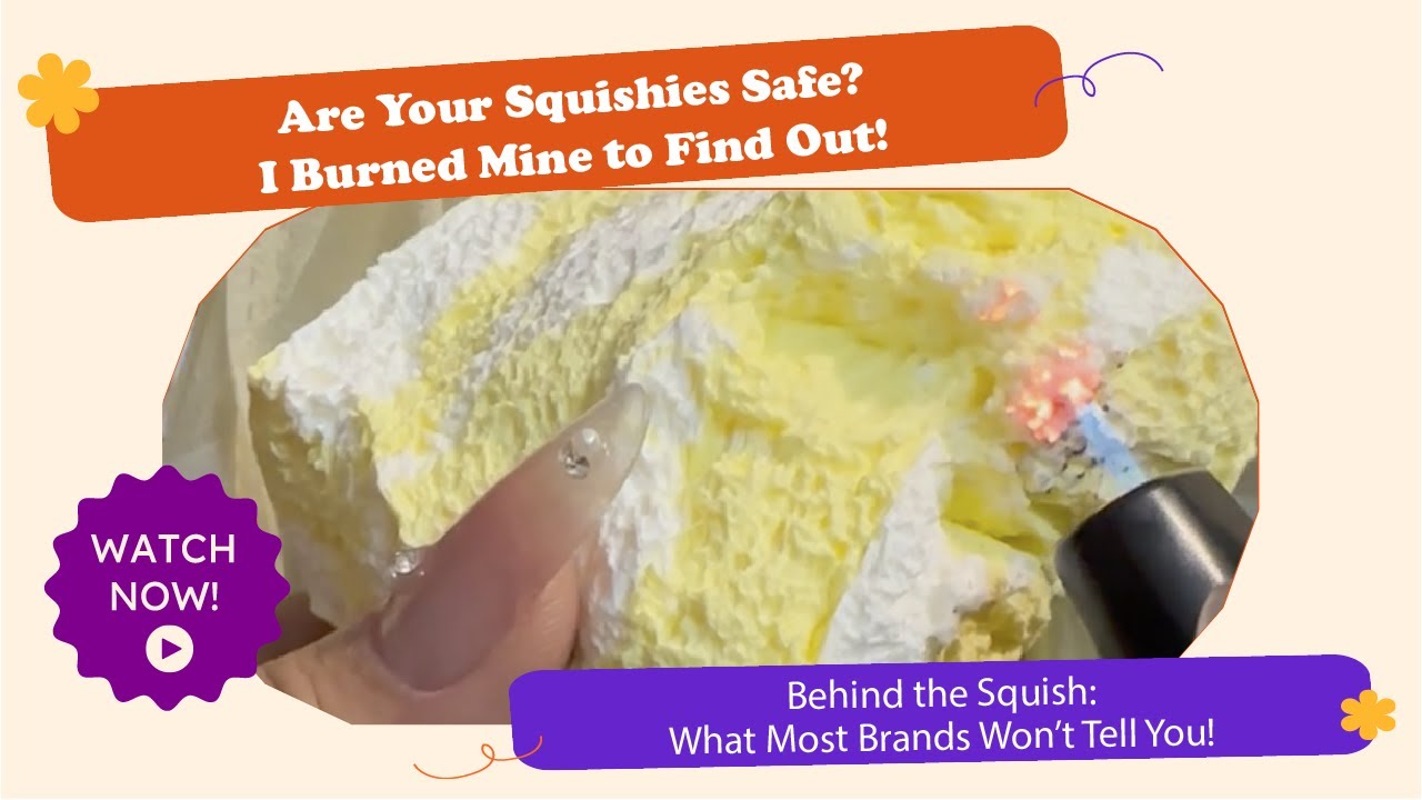Behind the Squish:What Most Brands Won’t Tell You! Are Your Squishies ...