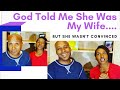 God Told Me She Was My Wife | But She's Not Convinced | Opposite Attracts