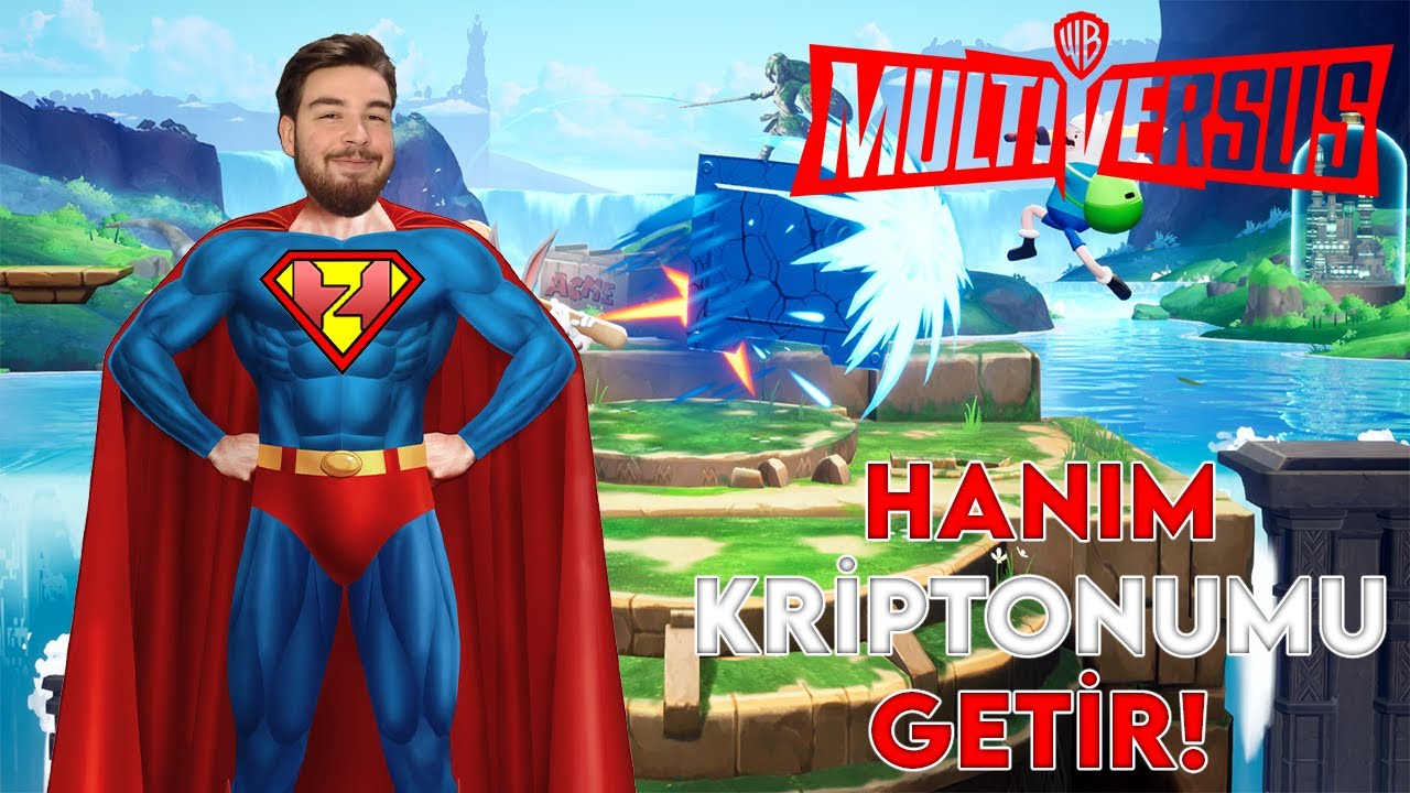 HANIM KRİPTONUMU GETİR! | MultiVersus