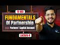 L-4 Fundamentals of Partnership | Ch-1 Class 12 Accountancy | Partners Capital Account | Vidyam