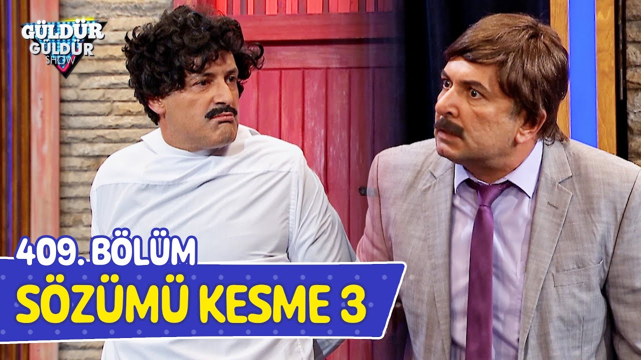 Sözümü Kesme 3 - 409. Bölüm (Güldür Güldür Show)