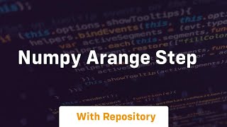 numpy arange step