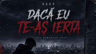 Hako – Daca Eu Te-aș Ierta (Romanian Trap)