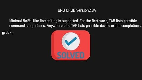 How To Fix GNU GRUB version2.04 On Laptop