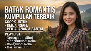 Lagu Batak Romantis Terbaik 2026  Kumpulan Terupdate Teman Kerja Di Kafe U0026 Perjalanan