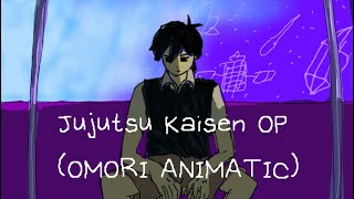 Jujutsu Kaisen OP (OMORI ANIMATIC)