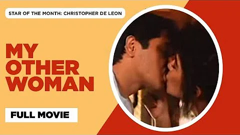 MY OTHER WOMAN: Christopher de Leon, Alice Dixson ...