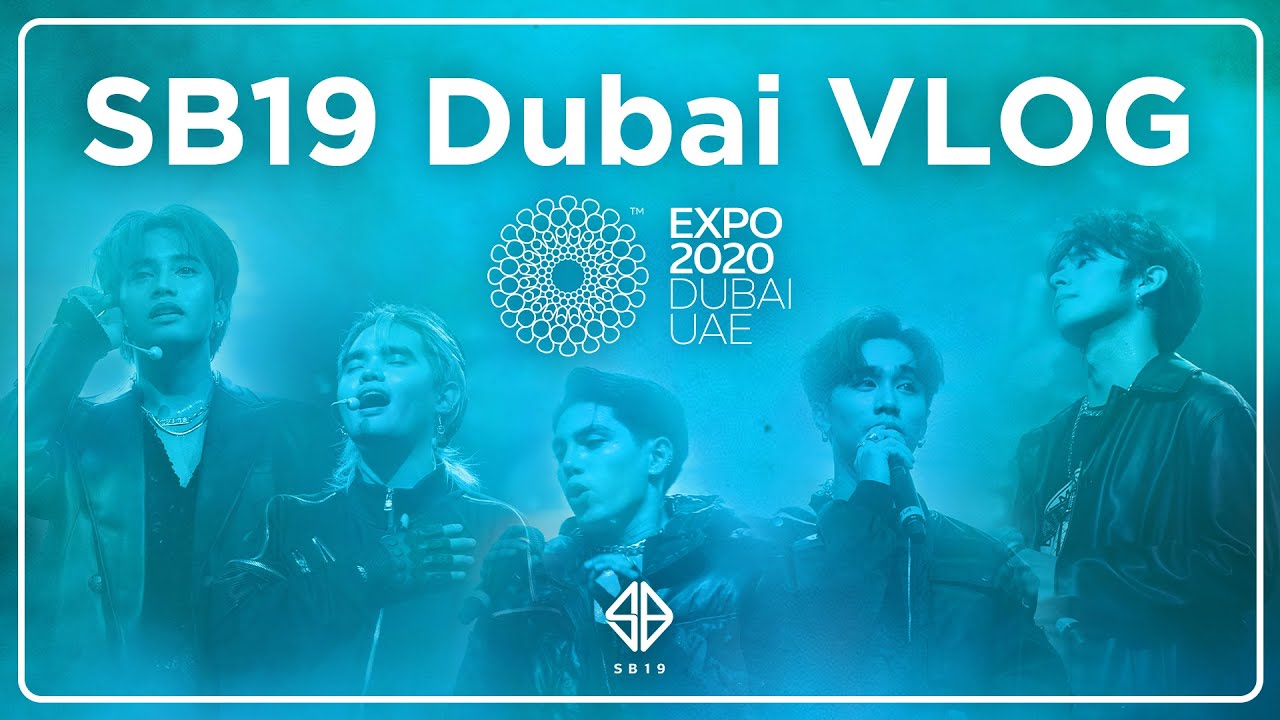 EXPO 2020 DUBAI | SB19 VLOG