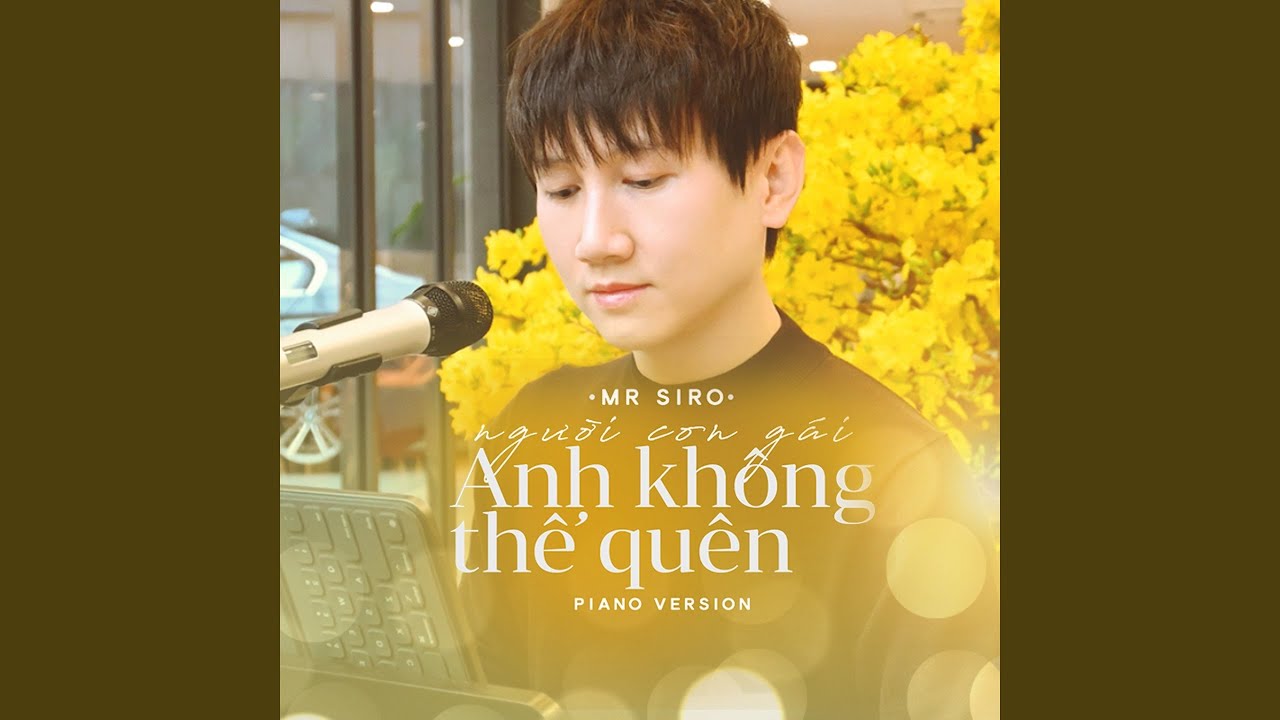 Người Con Gái Anh Không Thể Quên (Piano Version)