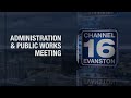 Administration and Public Works Committee Meeting 7-27-2026