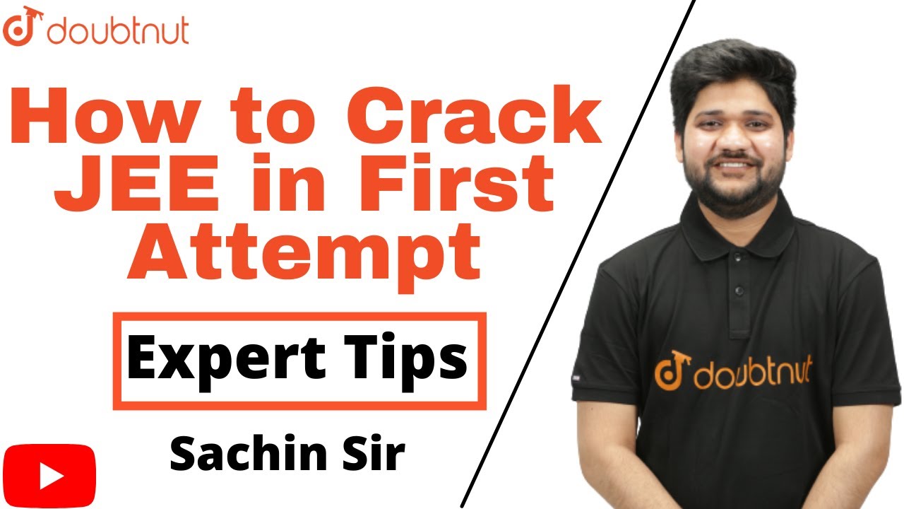How to Crack JEE in First Attempt | JEE Mains Preparation | Expert Tips ...