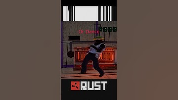 The best dance I’ve ever seen  #rust #playrust #rustcontent