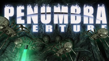 I Can Hear the Spiders Behind Me... | Penumbra (Part 4)