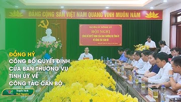 Đồng Hỷ: Công bố quyết định của Ban Thường vụ Tỉnh ủy về  công tác cán bộ| Thái Nguyên TV