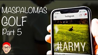 MASPALOMAS GOLF PART 5 - DO DO ARMY