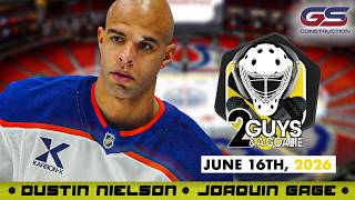 Darnell Nurse Trade Incoming? | 2 Guys & A Goalie | 06-16-26