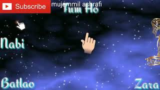 Simte nabi bu jahal gaya new whatsup status for mujammil ashrafi